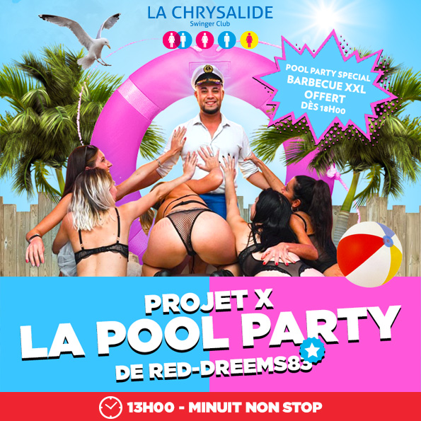PROJET X POOL PARTY