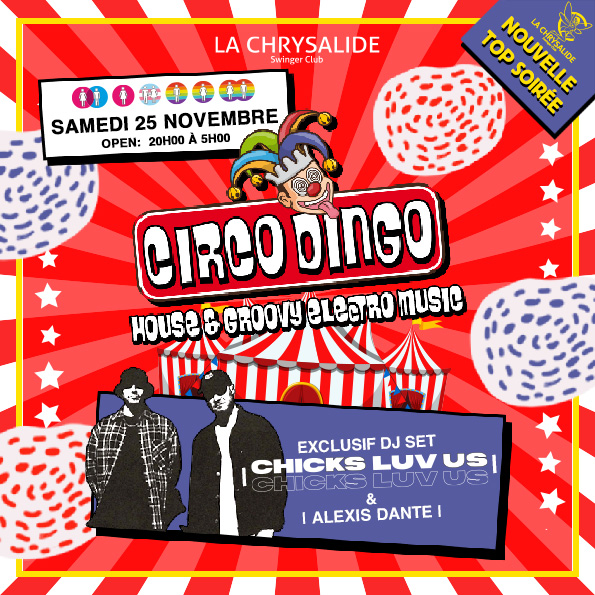 CIRCO DINGO DJ GUEST CHICKS LUV US