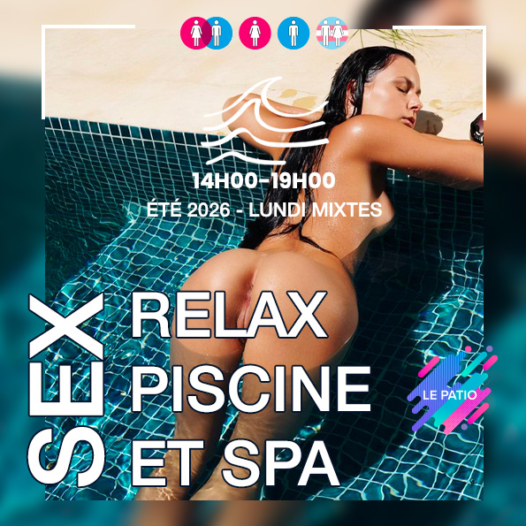 LUNDI SEX RELAX PISCINE ET SPA ETE 2026
