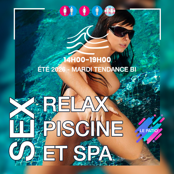 MARDI SEX RELAX PISCINE ET SPA ETE 2026