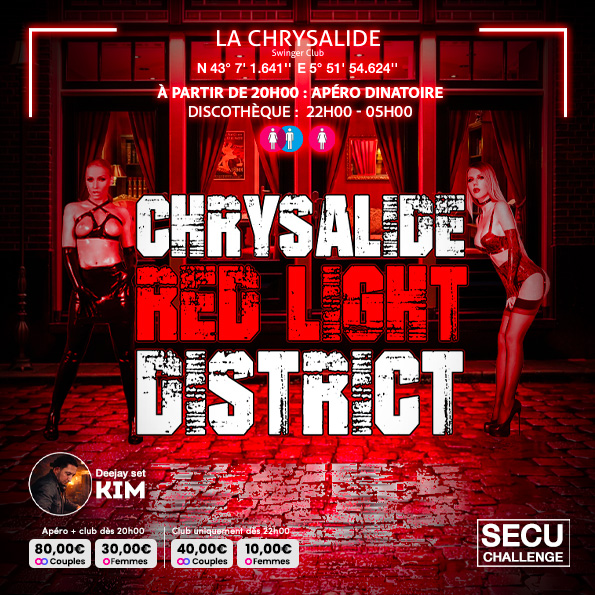 CHRYSALIDE RED LIGHT DISTRICT